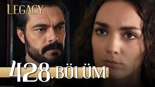 Emanet 428. Bölüm  Legacy Episode 428