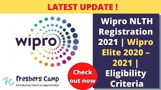 Wipro NLTH Registration 2021  Wipro Elite 2020 – 2021  Exam Date  Eligibility Criteria