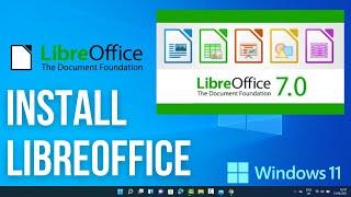 How To Download And Install LibreOffice On Windows 11