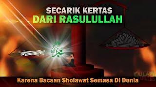 Secarik Kertas Dari Rasulullah Syafaat Sholawat Di Akhirat