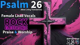Psalm 26 NLT - Electronic - Praise & Worship #praiseandworship #ccm #psalms #musicvideo