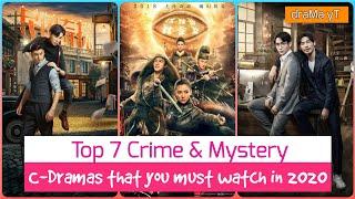 Top 7 Crime Mystery Chinese Dramas draMa yT