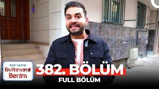 En Hamarat Benim 382. Bölüm