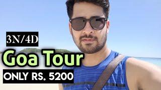 Goa Trip under Rs 5200  Goa Tour plan Budget  Goa itinerary  Goa tour packages  Goa Budget Hotel