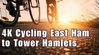  4K Cycling  East Ham toTower Hamlets  Katherine Road  Romford Road  Stratford Shopping Centre