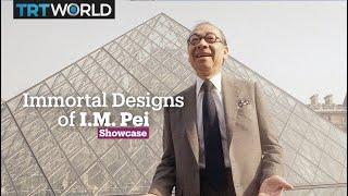 Immortal Designs of I.M. Pei  Artists  Showcase