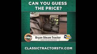 Guess The Price? Bryan Steam Tractor