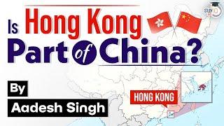 Entire Timeline of Hong kongs History  World History  UPSC  General Studies  StudyIQ IAS