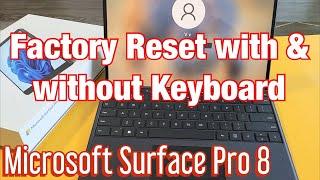 Microsoft Surface Pro 8 & X How to Factory Reset 2 Ways- with & without Keyboard