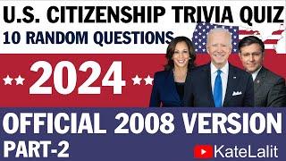 US Citizenship Test 10 RANDOM QUESTIONS - Trivia Style Quizzes 2024 Part-2