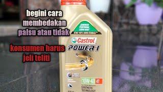 cara membedakan oli Castrol power 1 asli atau palsu