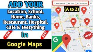 How to Add Location in Google Maps  Add New Places or Home in Google Maps