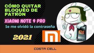 Cómo Quitar Bloqueo de patrón Xiaomi note 9 pro  2021 Actualizado  costacell