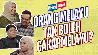 BHerbual Orang Melayu tapi tak tau cakap Melayu?