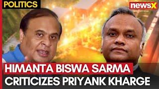 Assam CM Himanta Biswa Sarma Criticizes Priyank Kharge Defends Assam’s Development Rights  NewsX