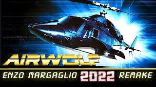 Airwolf Theme Enzo Margaglio 2022 Remake