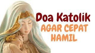 Doa Katolik Agar Cepat Hamil  Doa Cepat Hamil Katolik