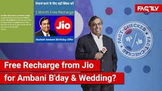 FACT CHECK One Month Free Recharge from Jio for Mukesh Ambanis Birthday & Anant Ambanis Wedding?