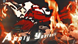 「Apply Yourself 」Anime Mixed 「AMVEDIT」4K Flowimpact - Blurr