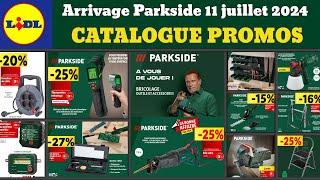 catalogue LIDL Parkside du 11 juillet 2024 Arrivage bricolage jardinage  promos Silvercrest Crivit