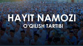 HAYIT NAMOZINI OQISH TARTIBI  ҲАЙИТ НАМОЗИНИ ЎҚИШ ТАРТИБИ