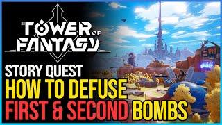 Defuse The First & Second Bomb Tower of Fantasy