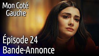 Mon Coté Gauche  Épisode 24 Bande-Annonce  Sol Yanım Sous-Titres Français