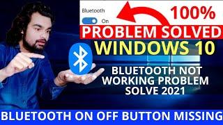 Windows 10 bluetooth on off button missing  bluetooth not working Problem Solve 2021