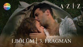 #Aziz 1. Bölüm 3. Fragman  Her Cuma 20.00de @showtvde