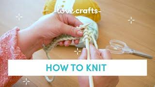 How to Knit - for absolute BEGINNERS