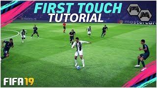 FIFA 19 FIRST TOUCH TUTORIAL -  BEST TECHNIQUE TO CONTROL THE BALL in FIFA 19 - TIPS & TRICKS