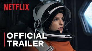 Stowaway  Official Trailer  Netflix
