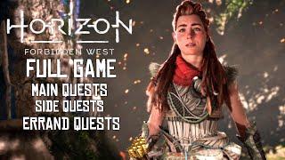 Horizon Forbidden West - FULL GAME - MAIN QUESTS SIDE QUESTS ERRAND QUESTS