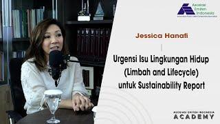 Sustainability Reporting - Urgensi Isu Lingkungan Hidup Limbah and Lifecycle  AEI Academy  Eps. 3