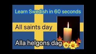 SWEDISH ALL SAINTS DAY  ALLA HELGONS DAG 