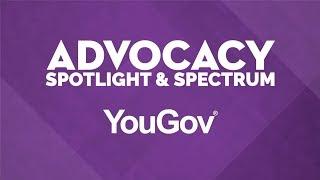 YouGov Advocacy Spotlight & Spectrum Study