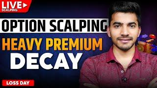 LIVE Option Scalping  Heavy Premium Decay