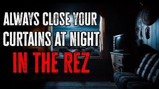 KEEP Your Curtains CLOSED at NIGHT in the Rez...Native Skinwalker Stories & Cryptids