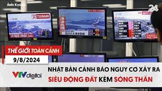 Thế giới toàn cảnh 98 Nguy cơ xảy ra siêu động đất kèm sóng thần tại Nhật Bản  VTV24