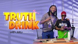 JETU plays TRUTH OR DRINK MADNESS