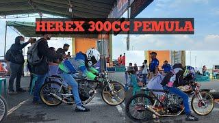 herex 300cc pemula drag bike fanterra championship seri 1 2022