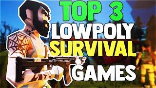 YOURE MISSING OUT ON THESE LOWPOLY SURVIVAL GAMES