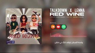 Lenna X Talk Down - Red Wine official audio