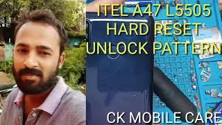 itel a47 hard reset  itel l5505 pattern unlock  ITEL A47 PIN PASSWORD UNLOCK