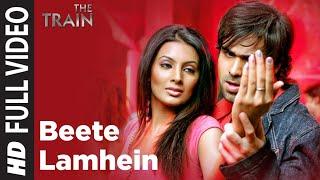 Beete Lamhein Full Song  The Train  Emraan Hashmi   K K  Mithoon