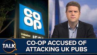 Co-op Supermarket Under Fire Over Perceived Attack On British Pubs