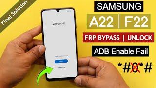 Samsung A22F22 Frp BypassUnlock Fix - ADB Enable Fail *#0*# Code Not Working Final Solution 2024