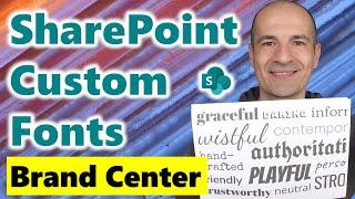 How to use the SharePoint Brand Center to set custom fonts in SharePoint online