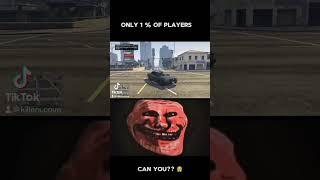 1% of players can do this move #funnyvideo #gtaonline #gaming #gtavroleplay #gtav #troll #trollface