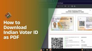 How to download Indian voter ID card  Tutorial